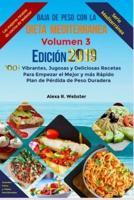 Baja De Peso Con La Dieta Mediterránea Edición 2019 (Vol.3)