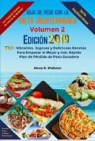 Baja De Peso Con La Dieta Mediterránea Edición 2019 (Vol.2)