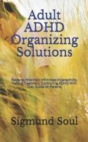 Adult ADHD Organizing Solutions