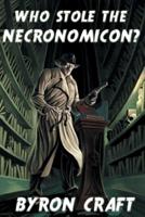 Who Stole the Necronomicon?