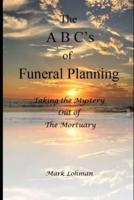 The A B C's of Funeral Planning