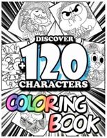 Discover +120 Characters coloring book: Amazing 120 Pages gumball Coloring Book large With illustrations Great Coloring Book for Boys, Girls, Toddlers, Preschoolers, Kids (Ages 3-6, 6-8, 8-12)