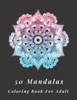 50 Mandalas Coloring Book for Adult
