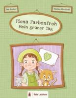 Fiona Farbenfroh - Mein Grüner Tag