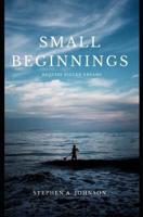 Small Beginnings Require Bigger Dreams