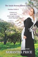 The Amish Bonnet Sisters series: 3 Books-in-1: Amish Bliss: Amish Apple Harvest: Amish Mayhem: Amish Romance