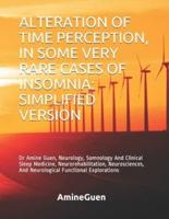 Alteration of Time Perception, in Some Very Rare Cases of Insomnia