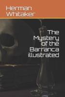 The Mystery of the Barranca Illustrated