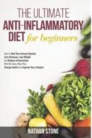 The Ultimate Anti-Inflammatory Diet For Beginners