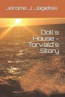 Doll's House - Torvald's Story