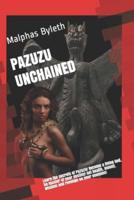 Pazuzu Unchained