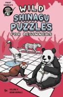 Wild Shinagu Puzzles for Beginners