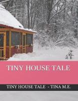 Tiny House Tale
