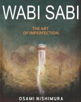 Wabi Sabi The Art of Imperfection