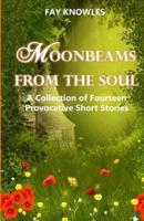 Moonbeams from the Soul