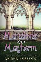 Mansions and Mayhem