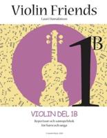 Violin Friends 1B: Violin Del 1B Repertoar och samspelsbok för barn och unga (Suomi Music 2020)