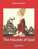 The Hounds of God