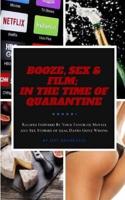 Booze, Sex & Film