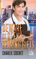 Beware of Geeks Bearing Gifts
