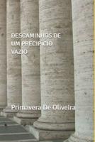 DESCAMINHOS DE UM PRECIPÍCIO VAZIO