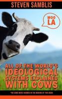 All of the World's Ideological Systems Explained With Cows