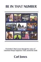 Be In That Number: Pochettino's final season through the voices of Tottenham Hotspur supporters' clubs around the world