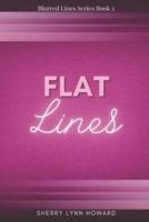 Flat Lines