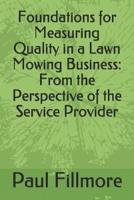 Foundations for Measuring Quality in a Lawn Mowing Business