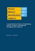 History and Motives for Identification of Subjects
