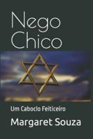 Nego Chico: Um Caboclo Feiticeiro