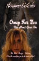 Crazy For You: The Hunt Goes On
