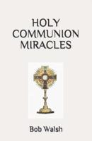 HOLY COMMUNION MIRACLES