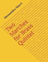 Two Marches for Brass Quintet