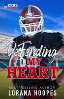 Defending My Heart