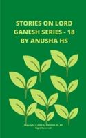 Stories on Lord Ganesh Series - 18