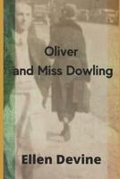 Oliver and Miss Dowling
