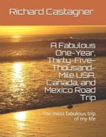 A Fabulous One-Year, Thirty-Five-Thousand-Mile USA, Canada, and Mexico Road Trip