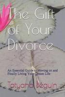 The Gift of Your Divorce