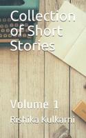 Collection of Short Stories: Volume 1