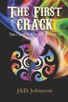 The First Crack