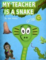 My Teacher Is a Snake