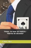 Poker, Do Lazer Ao Negócio