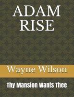 Adam Rise