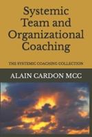 Systemic Team and Organizational Coaching