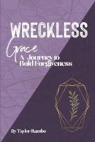 Wreckless Grace