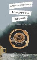 artist's whispers: tomorrow's dreams