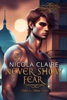 Never Show Fear (Kindred, Book 10)