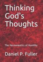 Thinking God's Thoughts