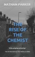 The Rise of The Chemist